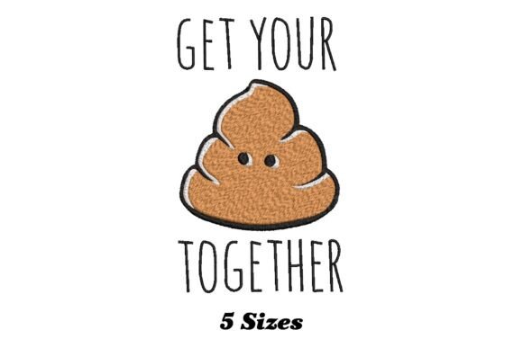 Review: Get Your Shit Together Funny Poop Design